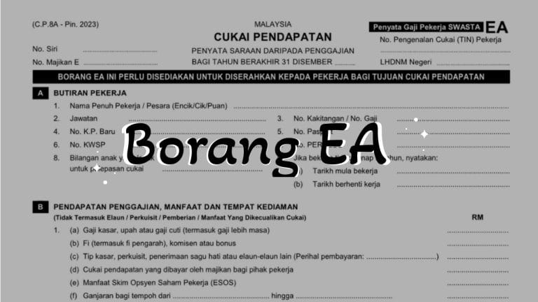 Borang EA 2024: Borang Cukai Pekerja E-Filing